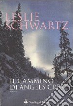 Il cammino di Angel's Crest libro