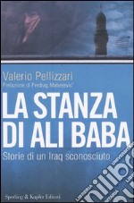 La stanza di Ali Baba. Storie di un Iraq sconosciuto libro