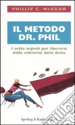 Il metodo Dr. Phil libro