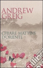 Chiare mattine d'Oriente