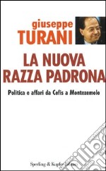 La nuova razza padrona libro