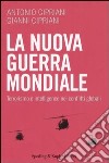 La Nuova guerra mondiale libro