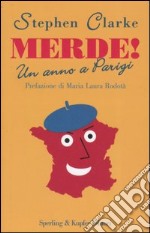 Merde! Un anno a Parigi libro