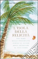 L'isola della felicità libro