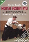Hontai Yoshin Ryu. Applicazioni tecniche delle forme. Gyaku No Kata-Nage No Kata-Oku No Kata libro