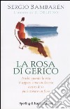 La rosa di Gerico libro di Bambarén Sergio