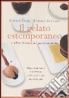 Il gelato estemporaneo e altre invenzioni gastronomiche libro