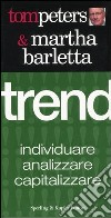 Trend. Individuare, analizzare, capitalizzare libro