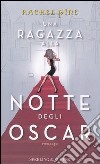 Una ragazza alla notte degli oscar