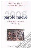 Duemilasei parole nuove. Un dizionario di neologismi dai giornali libro