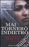 Mai tornerò indietro libro