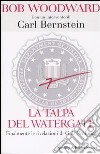 La talpa del Watergate. Finalmente le rivelazioni di Gola Profonda libro