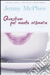 Questioni per niente ordinarie libro