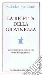 La ricetta della giovinezza libro