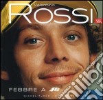 Valentino Rossi. Febbre a 46 libro