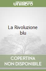 La Rivoluzione blu libro