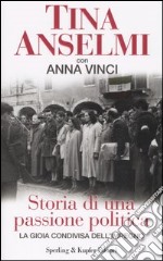 Storia di una passione politica libro