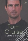 Tom Cruise. L'uomo e l'attore libro