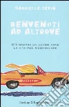 Benvenuti ad Altrove libro