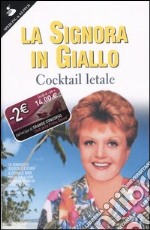 La signora in giallo. Cocktail letale libro