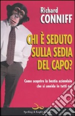 Chi è seduto sulla sedia del capo?