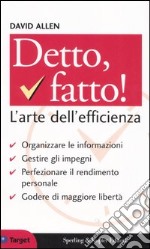 Detto fatto! L'arte dell'efficienza libro