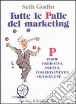 Tutte la palle del marketing libro