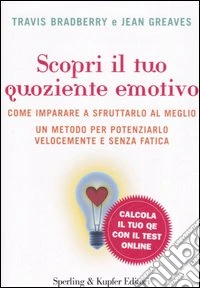Scopri il tuo quoziente emotivo libro