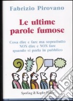 Le ultime parole fumose libro