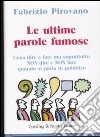 Le ultime parole fumose libro