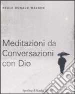 Meditazioni da conversazioni con Dio libro