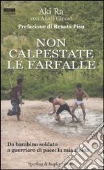 Non calpestate le farfalle libro