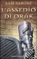 L'assedio di Orak libro