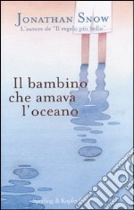 Il bambino che amava l'oceano libro