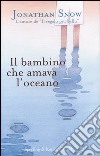 Il bambino che amava l'oceano libro