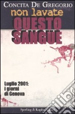 Non lavate questo sangue libro