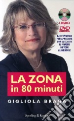 La Zona in 80 minuti. Con DVD