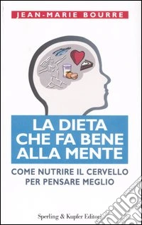 La dieta che fa bene alla mente libro