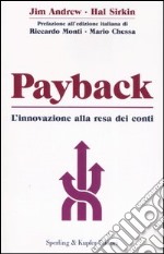 Payback. L'innovazione alla resa dei conti libro