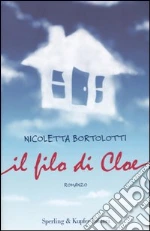 Il filo di Cloe libro usato