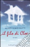 Il filo di Cloe libro