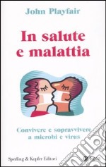 In salute e malattia libro