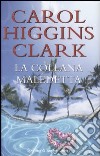 La collana maledetta libro di Higgins Clark Carol