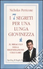 I sette segreti per una lunga giovinezza