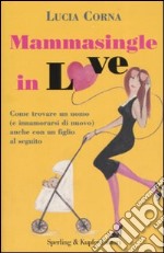 Mammasingle in love libro