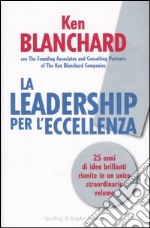 La leadership per l'eccellenza libro