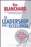 La leadership per l'eccellenza libro