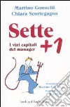 Sette più uno. I vizi capitali del manager libro