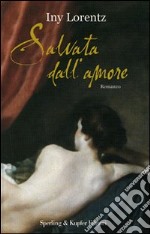 Salvata dall'amore