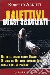 Obiettivi quasi sbagliati libro